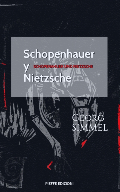 Schopenhauer y Nietzsche : Schopenhauer und Nietzsche, EPUB eBook
