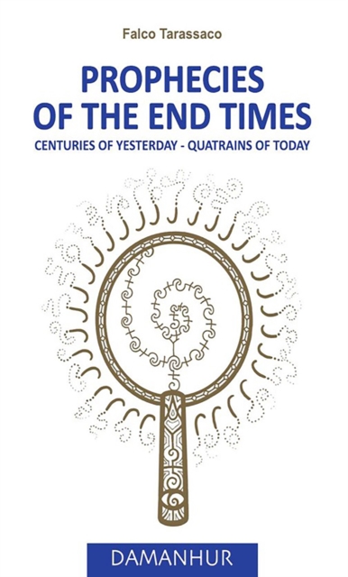 Prophecies of the end times : Centuries of yesterday - Quatrins of today, EPUB eBook