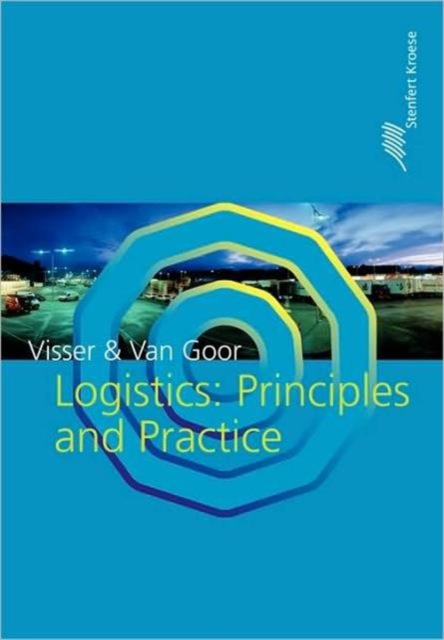 Logistics : Principles and Practice, Paperback / softback Book