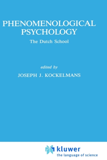 Phenomenological Psychology : The Dutch School, Hardback Book