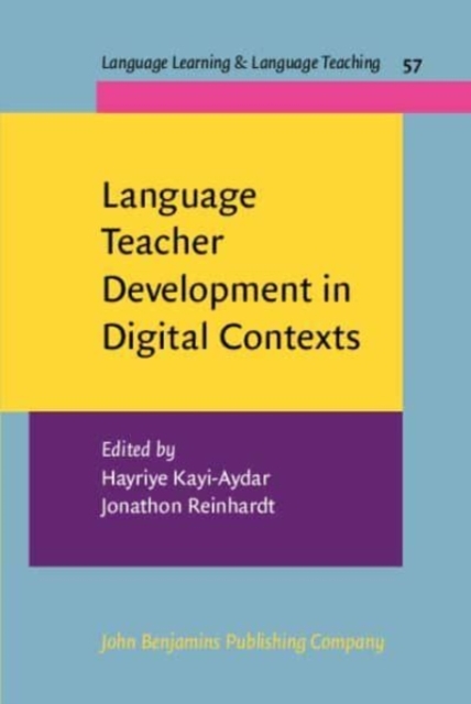 Language Teacher Development in Digital Contexts, Paperback / softback Book
