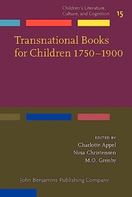 Transnational Books for Children 1750-1900 : Producers, consumers, encounters, Hardback Book
