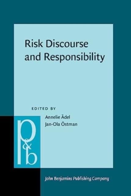 Risk Discourse and Responsibility, Hardback Book