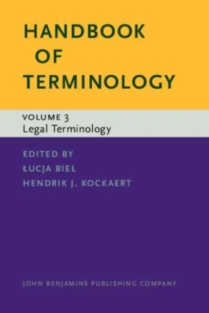 Handbook of Terminology : Volume 3. Legal Terminology, Hardback Book