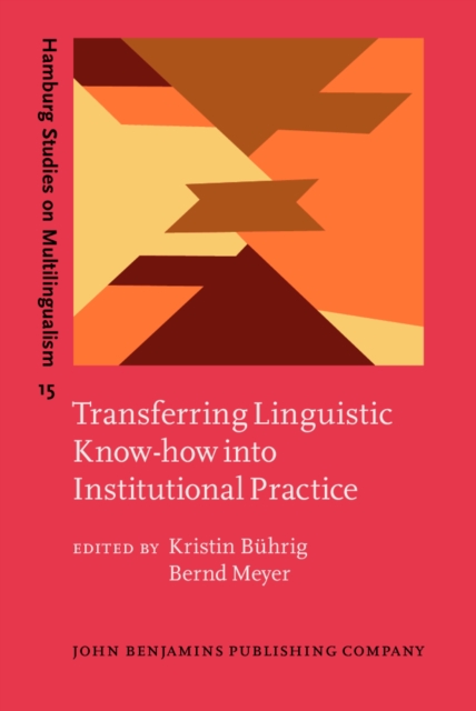 Transferring Linguistic Know-how into Institutional Practice, Hardback Book