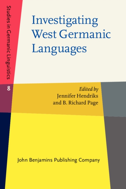 Investigating West Germanic Languages : Studies in honor of Robert B. Howell, EPUB eBook