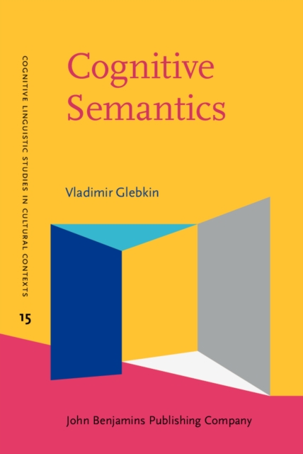 Cognitive Semantics : A cultural-historical perspective, EPUB eBook