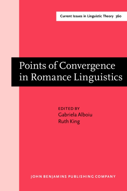 Points of Convergence in Romance Linguistics : Papers selected from the 48th Linguistic Symposium on Romance Languages (LSRL 48), Toronto, 25-28 April 2018, EPUB eBook