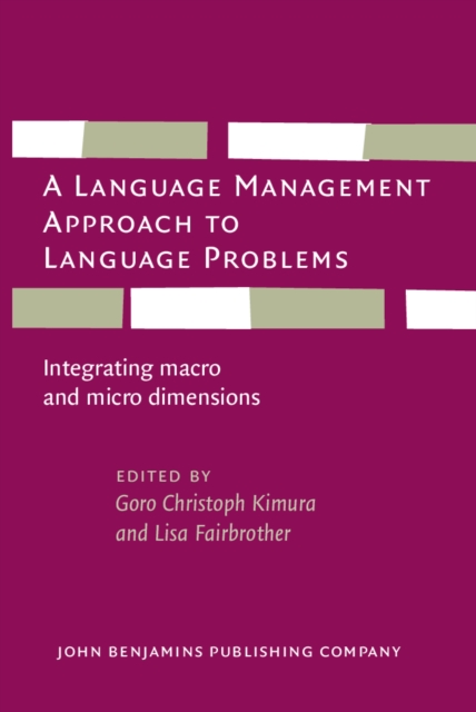 A Language Management Approach to Language Problems : Integrating macro and micro dimensions, EPUB eBook