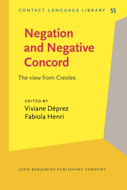 Negation and Negative Concord : The view from Creoles, EPUB eBook