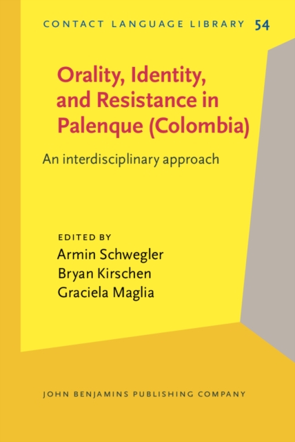 Orality, Identity, and Resistance in Palenque (Colombia) : An interdisciplinary approach, EPUB eBook