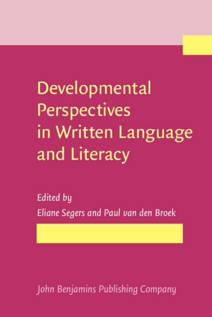 Developmental Perspectives in Written Language and Literacy : In honor of Ludo Verhoeven, EPUB eBook