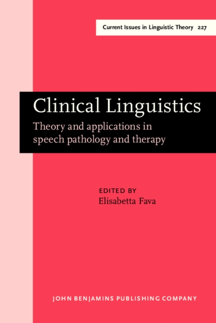 Clinical Linguistics : Theory and applications in speech pathology and therapy, PDF eBook