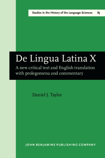 De Lingua Latina X : A new critical text and English translation with prolegomena and commentary, PDF eBook