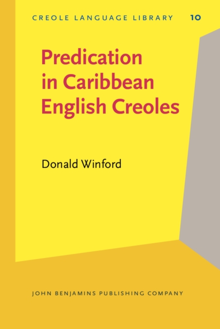 Predication in Caribbean English Creoles, PDF eBook