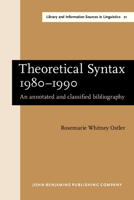Theoretical Syntax 1980-1990 : An annotated and classified bibliography, PDF eBook