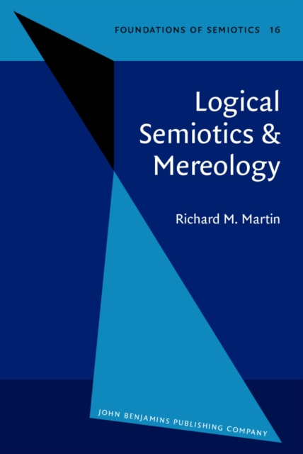 Logical Semiotics &amp; Mereology, PDF eBook