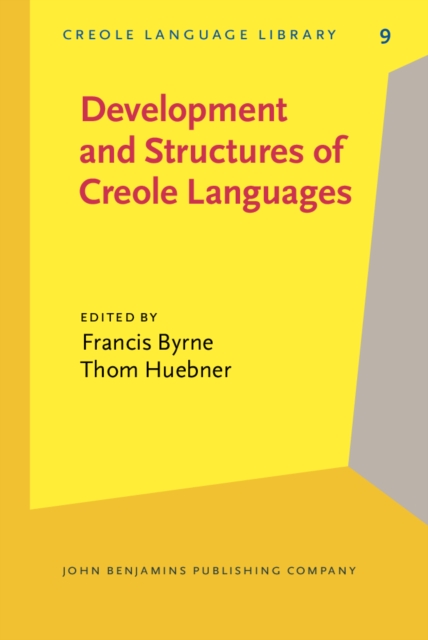 Development and Structures of Creole Languages : Essays in honor of Derek Bickerton, PDF eBook