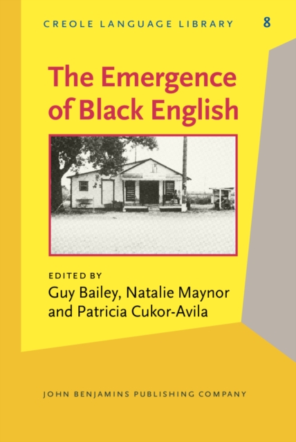 The Emergence of Black English : Text and commentary, PDF eBook