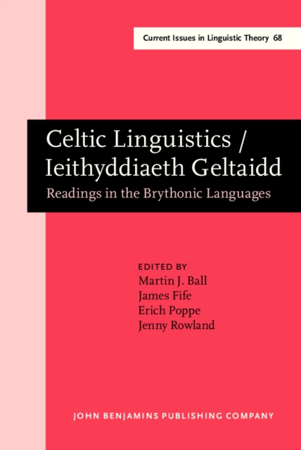 Celtic Linguistics / Ieithyddiaeth Geltaidd : Readings in the Brythonic Languages. Festschrift for T. Arwyn Watkins, PDF eBook
