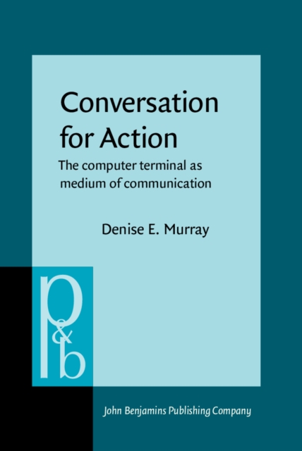 Conversation for Action : The computer terminal as medium of communication, PDF eBook