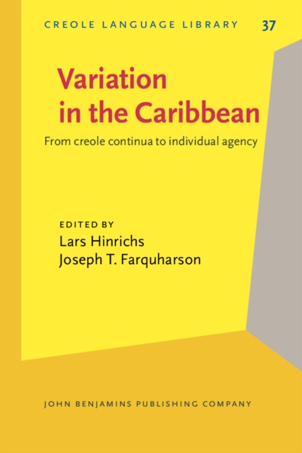 Variation in the Caribbean : From creole continua to individual agency, PDF eBook