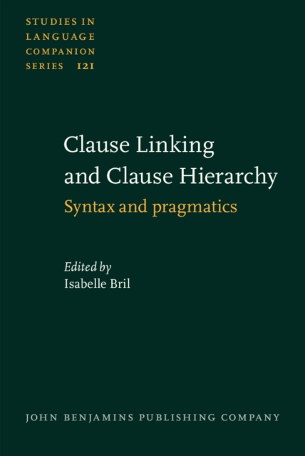 Clause Linking and Clause Hierarchy : Syntax and pragmatics, PDF eBook