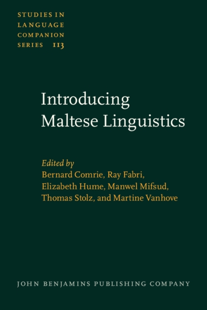 Introducing Maltese Linguistics : Selected papers from the 1st International Conference on Maltese Linguistics, Bremen, 18-20 October, 2007, PDF eBook