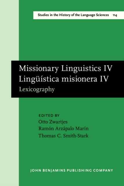 Missionary Linguistics IV / Linguistica misionera IV : Lexicography. Selected papers from the Fifth International Conference on Missionary Linguistics, Merida, Yucatan, 14-17 March 2007, PDF eBook