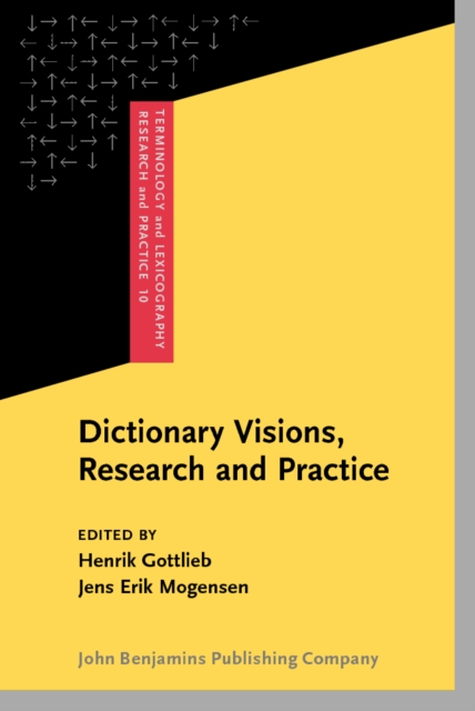 Dictionary Visions, Research and Practice : Selected papers from the 12th International Symposium on Lexicography, Copenhagen 2004, PDF eBook