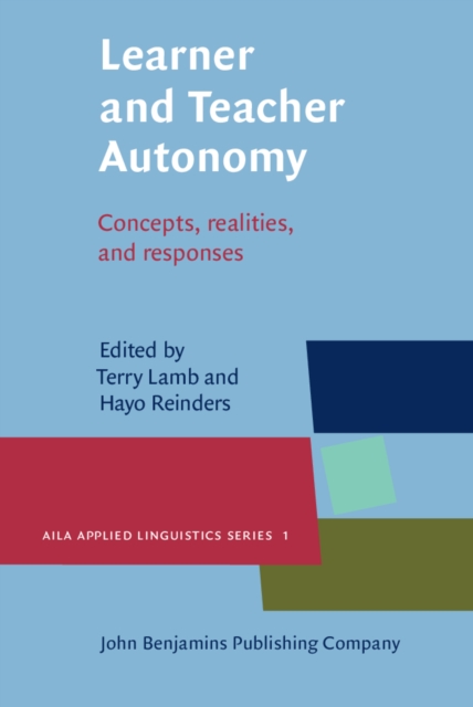 Learner and Teacher Autonomy : Concepts, realities, and response, PDF eBook