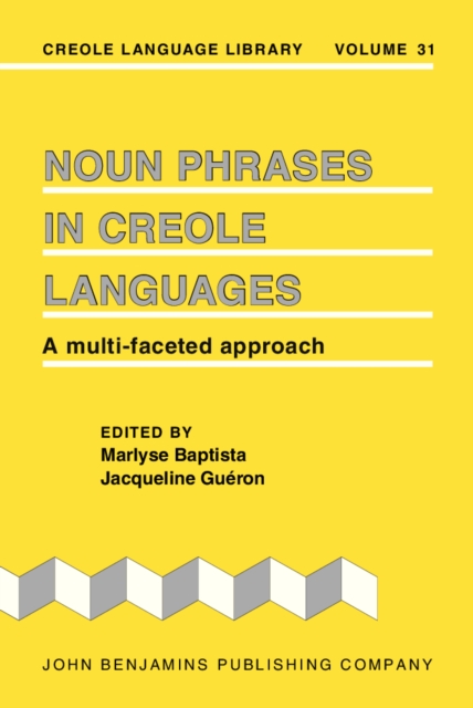 Noun Phrases in Creole Languages : A multi-faceted approach, PDF eBook