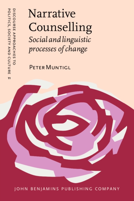Narrative Counselling : Social and linguistic processes of change, PDF eBook