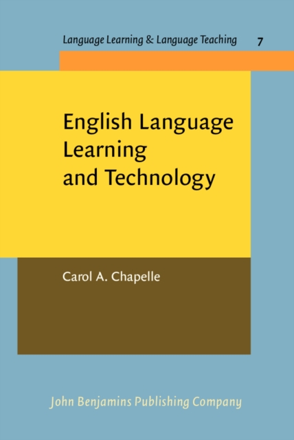 English Language Learning and Technology : Lectures on applied linguistics in the age of information and communication technology, PDF eBook