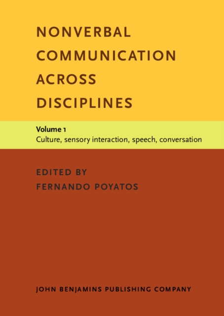 Nonverbal Communication across Disciplines : Volume 1: Culture, sensory interaction, speech, conversation, PDF eBook