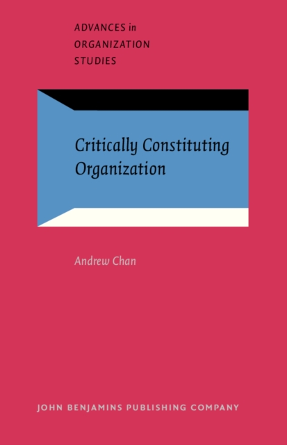 Critically Constituting Organization, PDF eBook