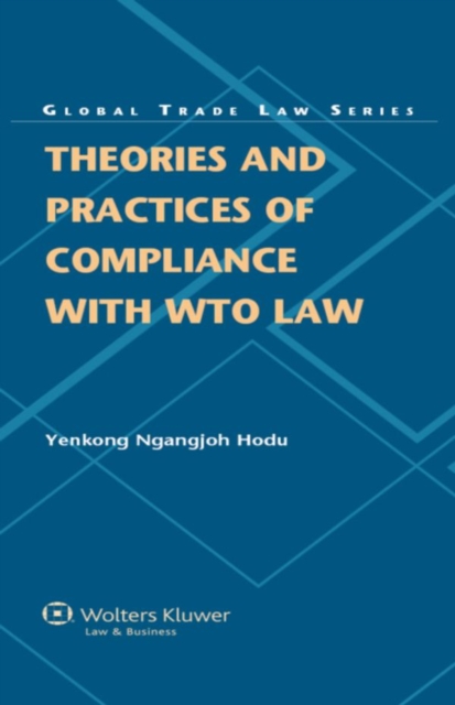 Theories and Practices of Compliance with WTO Law, EPUB eBook