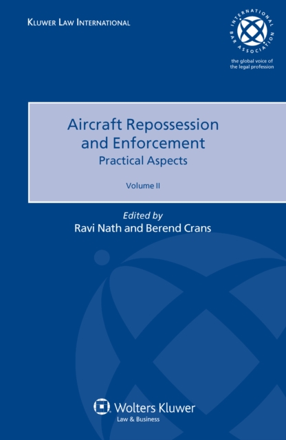 Aircraft Repossession and Enforcement : Practical  Aspects, EPUB eBook
