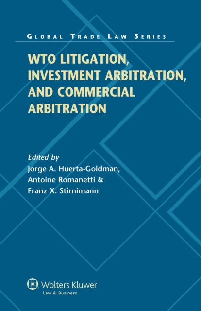 WTO Litigation, Investment Arbitration, and Commercial Arbitration, EPUB eBook