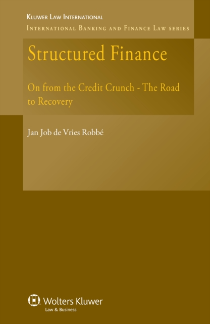 Structured Finance : On from the Credit Crunch - The Road to Recovery, PDF eBook