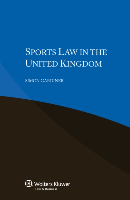 Sports Law in the United Kingdom, PDF eBook