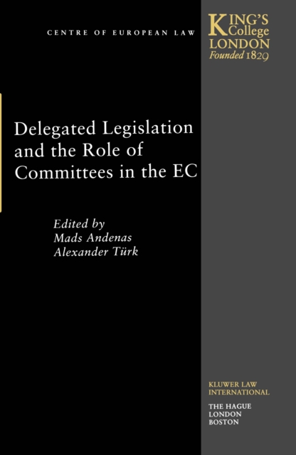 Delegated Legislation and the Role of Committees in the EC, PDF eBook