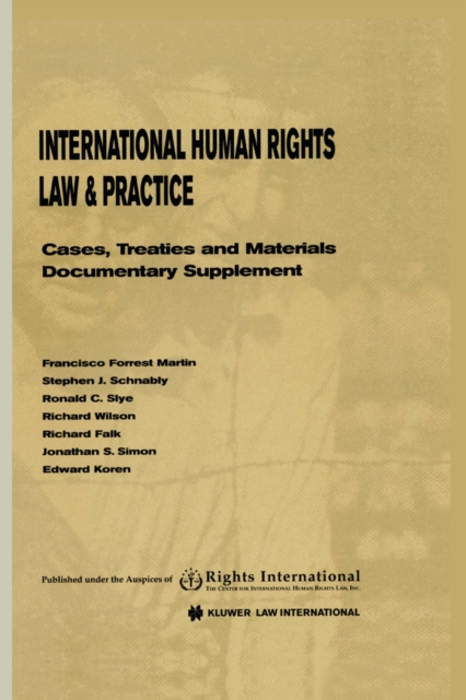 International Human Rights Law & Practice : Cases, Treaties and Materials Documentary Supplement, PDF eBook