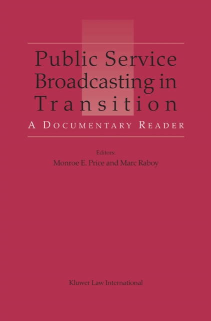 Public Service Broadcasting in Transition : A Documentary Reader, PDF eBook