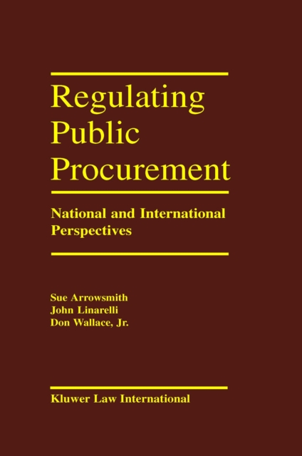 Regulating Public Procurement : National and International Perspectives, PDF eBook