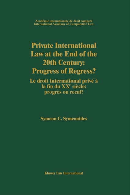Private International Law at the End of the 20th Century: Progress or Regress? : Progress or Regress?, PDF eBook