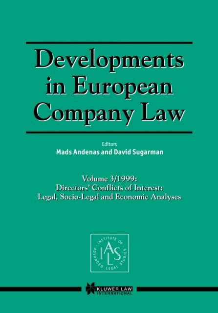 Developments in European Company Law : Directors' Conflicts of Interest, Legal, Socio-Legal and Economic Analyses, PDF eBook