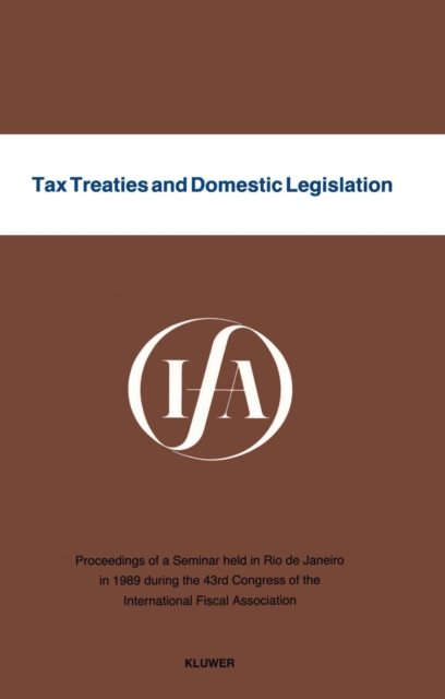 Tax Treaties and Domestic Legislation, PDF eBook