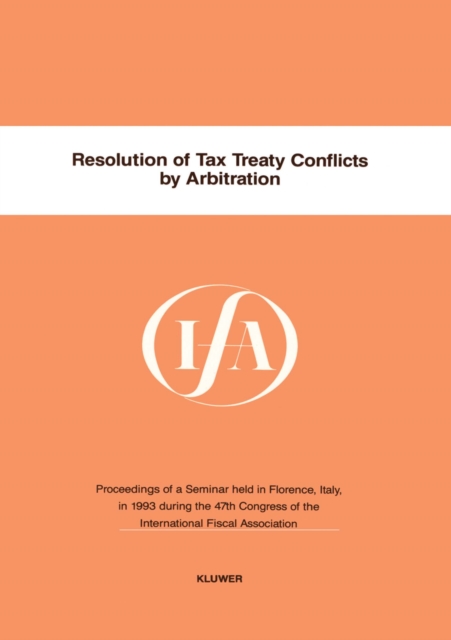 Resolution of Tax Treaty Conflicts by Arbitration : Resolution Of Tax Treaty Conflicts By Arbitration, PDF eBook