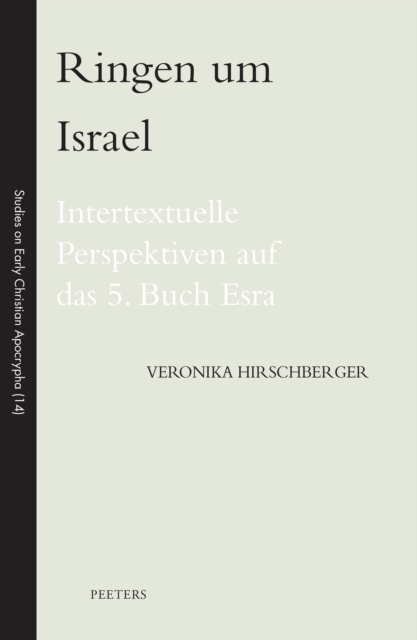 Ringen um Israel : Intertextuelle Perspektiven auf das 5. Buch Esra, PDF eBook